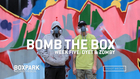 Bomb The Box | DDS Crew
