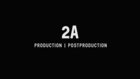 2A Production Postproduction Reel 2014