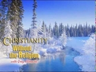 The End-less Choices of Christ-less Religion - January 5, 2014 Original Broadcast