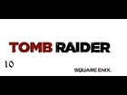 Tomb Raider Walkthrough w/ Sagura091 Part 10 |Secret Tomb|