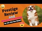 Prestige Review & discount coupons (no one else has these)
