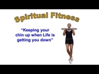 Spiritual Fitness: Keeping Your 