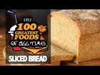 #5 Sliced Bread - VH1's 100 Greatest Foods Countdown