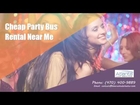What Traits Make a Cheap Party Bus Rental Near Me Ideal for Bachelorette Parties