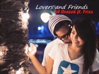 Lovers and Friends - Lil Crazed, Trixx [Lyrics & Download]