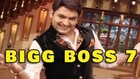 Comedian Kapil Sharma In Bigg Boss 7